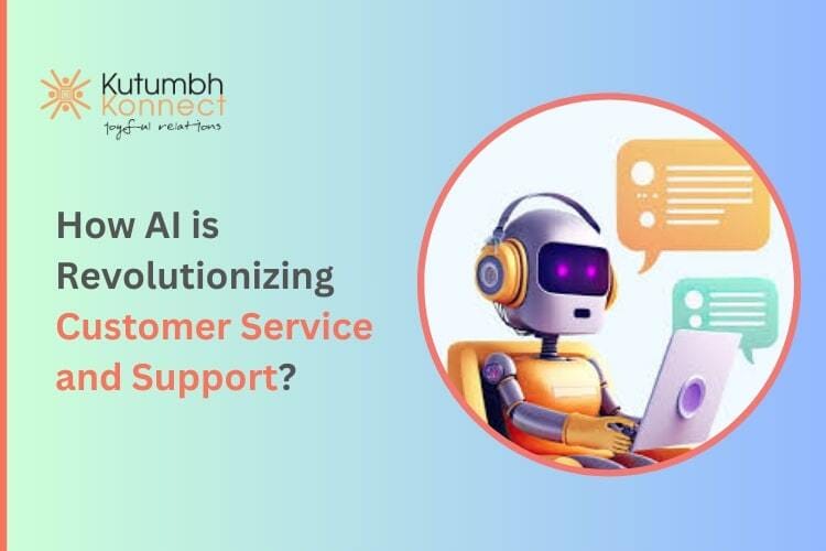 How AI is Revolutionizing Customer Service and Support?