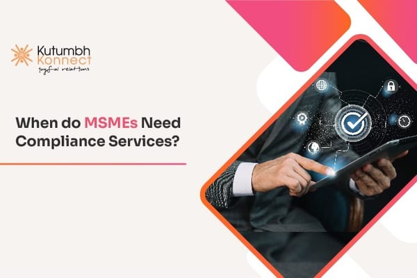 When do MSMEs Need Compliance Services?